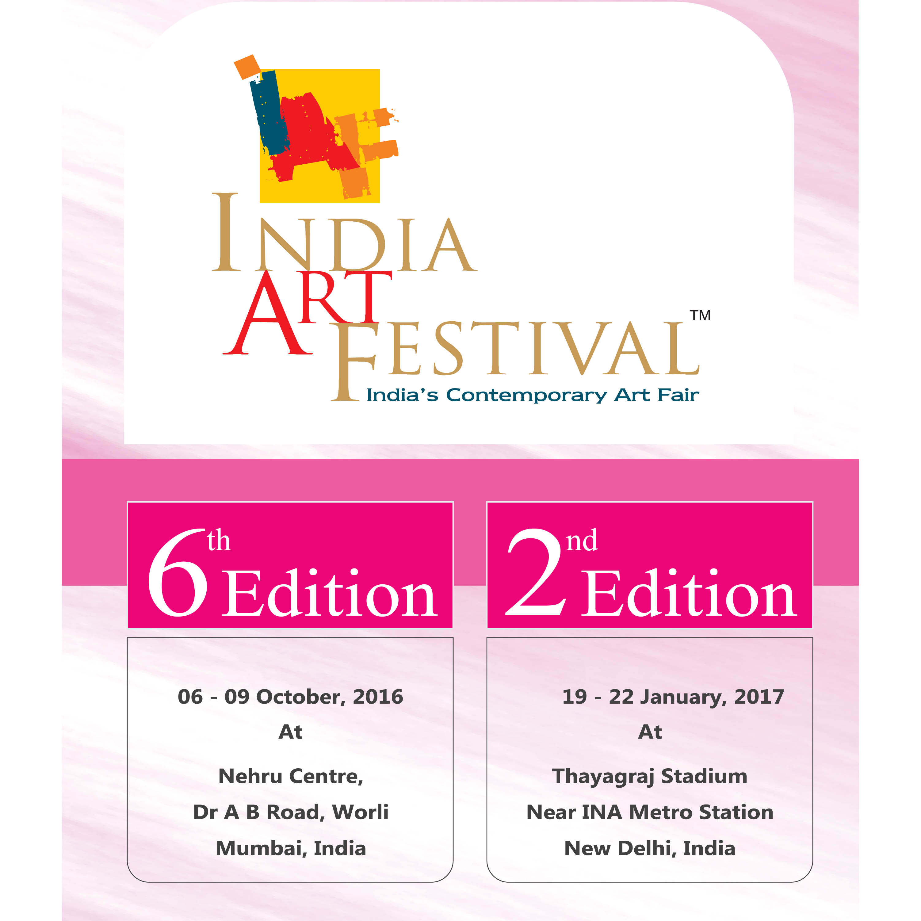 2016 October 6-9 &amp; 2017 January 19-22 India Art Festival